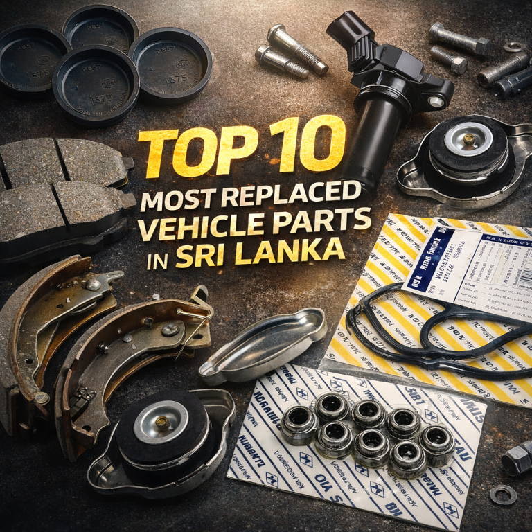 Top 10 Most Replaced Vehicle Parts in Sri Lanka (2026 Guide)